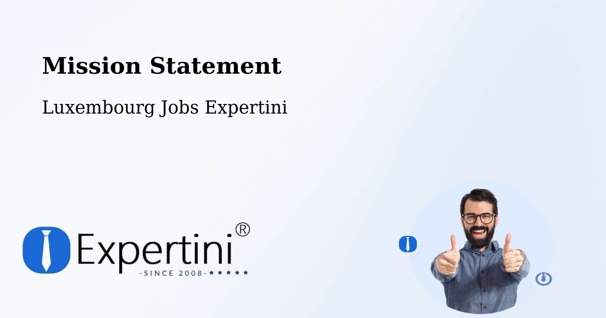 Mission Statement - Luxembourg Jobs Expertini
